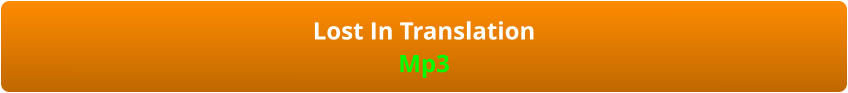 Lost In Translation Mp3